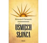 Chrzastek, K : Le sourire du soleil