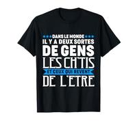 Ch'ti Humour Nordiste Cadeau Ch'ti Fier Chti Expression T-Shirt