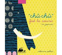 Chu chu, fait la souris (en japonais) Edition bilingue français, japonais - Catherine Pollaci - Philippe Picquier - relié - Album jeunesse dès 3 ans