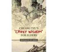 Chuang Tzu's "Crazy Wisdom" For Elders