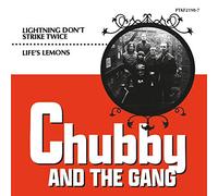 Chubby and the Gang – Lightning Don't Strike Twice, Life's Lemons – Vinyle 7" 45 tours