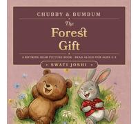 Chubby & BumBum: The Forest Gift: Kindness and Sharing - A Rhyming Bear Picture Book, Read Aloud for Preschool Kids Ages 3-5