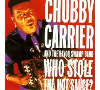CHUBBY CARRIER - WHO STOLE THE HOT SAUCE? CD NEUF