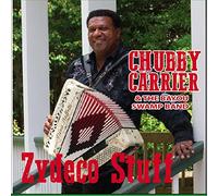 Chubby Carrier - Zydeco Stuff