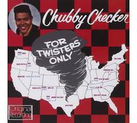 Chubby Checker - For Twisters Only