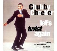 Chubby Checker - Let's Twist Again