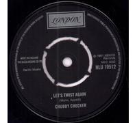 Chubby Checker - LET'S TWIST AGAIN 7" (45) UK LONDON 0 DEMO B/W TWIST (HLU10512)