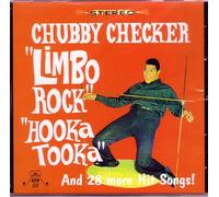 CHUBBY CHECKER - LIMBO ROCK HOOKA TOOKA (UK Import)