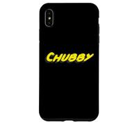 Chubby | Chub Feeling Good About Being Plus Grand Coque pour iPhone XS Max