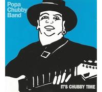Chubby Popa Band - It's Chubby Time [Import]