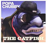 Popa Chubby – The Catfish – earMUSIC
