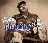 Chubby,Popa - I'M Feeling Lucky