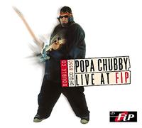 Chubby, Popa - Live at F.I.P.