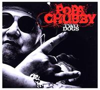 Popa Chubby – Deux Dogs – earMUSIC