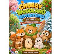 Chubby Woodland Adventures Vol 2: New Adventures in the Round Woodland