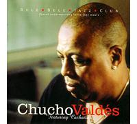 Chucho Valdés "Featuring Cacháito"