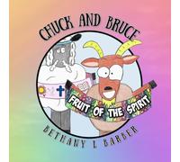 Chuck and Bruce, Fruit of the Spirit