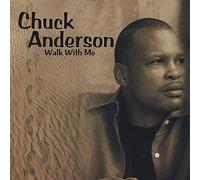 Chuck Anderson - Walk with Me