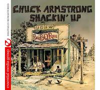 Chuck Armstrong - Shackin' Up (Digitally Remastered)