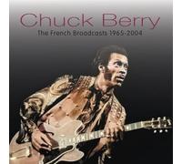Chuck Berry - French Broadcasts, 1965-2004
