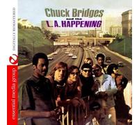 Chuck Bridges And The L.A. Happening - Chuck Bridges And The L.A. Happening (Digitally Remastered)