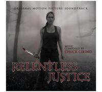 Chuck Cirino - Relentless Justice (Original Soundtrack) [Compact Discs]