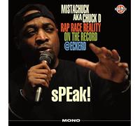 Chuck D - Speak Rap Race Reality..