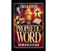 CHUCK FLYNN - THE PROPHETIC WORD: Blood, Habitation, Trumpet, Prophetic, Jesus.