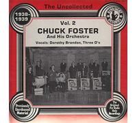 Chuck Foster - The Uncollected, Vol. 2 - 1938-1939 [Vinyl LP]