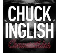 Chuck Inglish - Convertibles [Import]