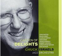 Chuck Israels Jazz Orchestra - Garden of Delights