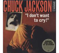 Chuck Jackson - I Don't Want to Cry [Import]