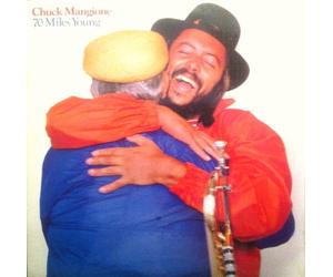 CHUCK MANGIONE - 70 miles young LP