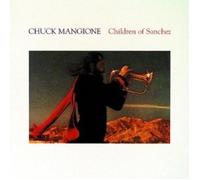 CHUCK MANGIONE - CHILDREN OF SANCHEZ 2 CD 15 TRACKS POP / SMOOTH JAZZ NEUF