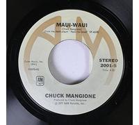 Chuck Mangione - Chuck Mangione 45 RPM Maui-Waui / Feels so good