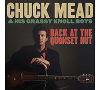 Chuck Mead & Grassy Knoll Boy - Back at The Quonset Hut