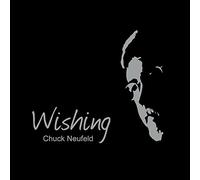 Chuck Neufeld - Wishing