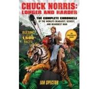 Chuck Norris: Longer and Harder - [Version Originale] Ian Spector (Auteur)
