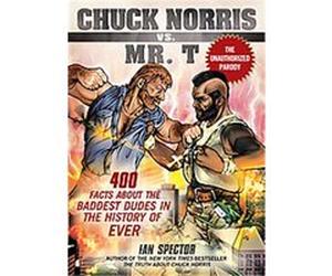 Chuck Norris Vs. Mr. T Ian Spector (Auteur)