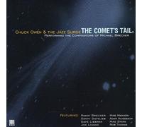 Chuck Owen And The Jazz Surge - Comet's Tail: Performing The Compositions of Michael Brecker [Import]
