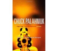 Chuck Palahniuk: Fight Club, Invisible Monsters, Choke (Bloomsbury Studies in Contemporary North American Fiction) - [Version Originale] Inconnu (Auteur)