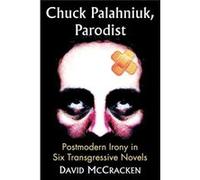 Chuck Palahniuk Parodist David Mccracken, (Auteur)