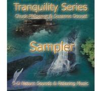 Chuck Plaisance Tranquility Series Sampler: 3-D Nature Sounds & Relaxing Mu (CD)