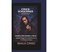 CHUCK SCHULDINER BIOGRAPHY: A Comprehensive Study of Innovation, Integrity, and the Mind Behind Death metal