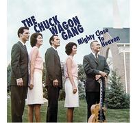 Chuck Wagon Gang - Mighty Close to Heaven