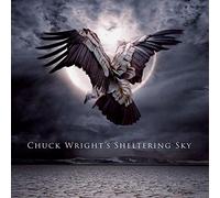 Chuck Wright – Sheltering Sky – CD Digipack – The Orchard