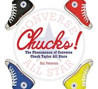 Chucks: The Phenomenon of Converse: Chuck Taylor All Stars