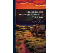 Chuggins, The Youngest Hero With The Army