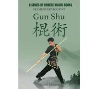 Chuji Gunshu - Elementary Staff: A Series of Chinese Wushu Books