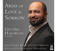 Chukhajian / Gio / Kaunas City Symphony Orchestra - Arias Of Love & Sorrow [Compact Discs]